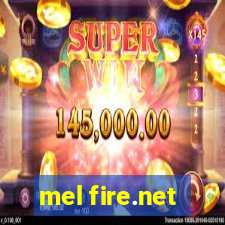 mel fire.net